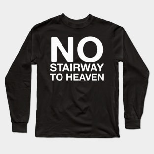 No Stairway! Guitar Store Sign Classic Funny Musician Gift Long Sleeve T-Shirt